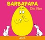 Barbapapa Die Eier