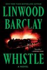 Whistle A Novel