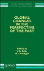 Global Changes in the Perspective of the Past