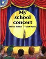 My School Concert Gr 2 Reader Level 7