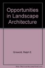 Opportunities in Landscape Architecture