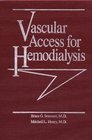 Vascular Access for Hemodialysis