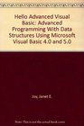 Hello Advanced Visual Basic Advanced Programming With Data Structures Using Microsoft Visual Basic 40 and 50
