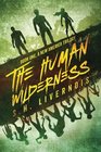 The Human Wilderness (A New America Trilogy) (Volume 1)