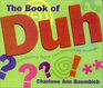 The Book of Duh