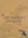 Obtaining Images Art Production and Display in Edo Japan