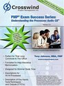 PMP Exam Success Series Understanding the Processes