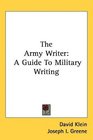 The Army Writer A Guide To Military Writing