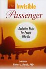 The Invisible Passenger: Radiation Risks for People Who Fly
