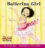 Ballerina Girl (My First Reader)