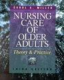 Nursing Care of Older Adults Theory and Practice