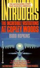 Intruders: The Incredible Visitations at Copley Woods