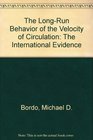 The LongRun Behavior of the Velocity of Circulation  The International Evidence