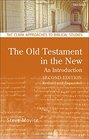 The Old Testament in the New Second Edition Revised and Expanded