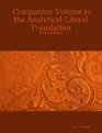 Companion Volume to the AnalyticalLiteral Translation Third Edition