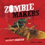 Zombie Makers True Stories of Nature's Undead