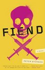 Fiend: A Novel