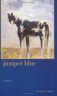 Juniper Blue A Novel