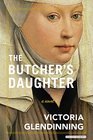 The Butcher's Daughter A Novel