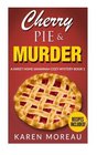 Cherry Pie & Murder: A Sweet Home Savannah Cozy Mystery-Book 1