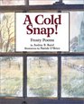 A Cold Snap Frosty Poems