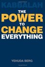 Kabbalah The Power to Change Everything