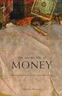 The Secret Life of Money Exposing the Private Parts of Personal Money