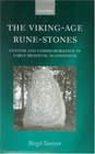 The VikingAge RuneStones Custom and Commemoration in Early Medieval Scandinavia