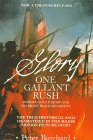 Glory One Gallant Rush Robert Gould Shaw and His Brave Black Regiment