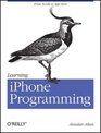 Learning iPhone Programming From Xcode to App Store