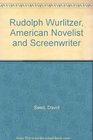 Rudolph Wurlitzer American Novelist and Screenwriter