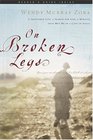 On Broken Legs: A Shattered Life, a Search for God, a Miracle That Met Me in a Cave in Assisi