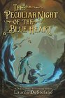 Peculiar Night of the Blue Heart