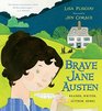 Brave Jane Austen Reader Writer Author Rebel