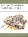 Merkava Mbt Mks I II  III  Chariot of Steel