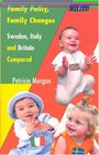 Family Policy Family Changes Sweden Italy  Britain Compared