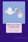 Inducing Labour Making Informed Decisions