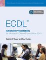 ECDL Advanced Presentation for Microsoft Office Xp and 2003