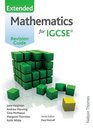 Mathematics for  IGCSE Extended Revision Guide