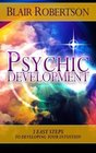 Psychic Development 3 Easy Steps To Developing Your Intuition