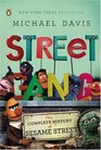 Street Gang The Complete History of Sesame Street
