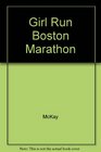 The Girl who Wanted to Run the Boston Marathon