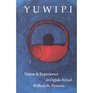 Yuwipi Vision and Experience in Oglala Ritual