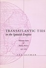 Transatlantic Ties in the Spanish Empire Brihuega Spain and Puebla Mexico 15601620