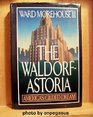 The WaldorfAstoria America's Gilded Dream