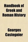 Handbook of Greek and Roman History