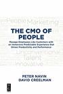 The CMO of People Manage Employees Like Customers with an Immersive Predictable Experience that Drives Productivity and Performance