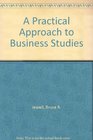 A Practical Approach to Business Studies