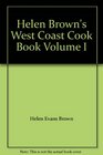 Helen Brown's West Coast Cook Book Volume I