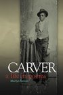 Carver A Life in Poems